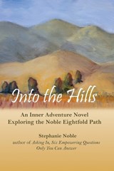 Into the Hills - Stephanie Noble - 9780963808844