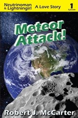 Meteor Attack! - Robert J McCarter - 9780964209664