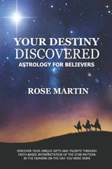 Your Destiny Discovered - Rose Martin - 9780964345737
