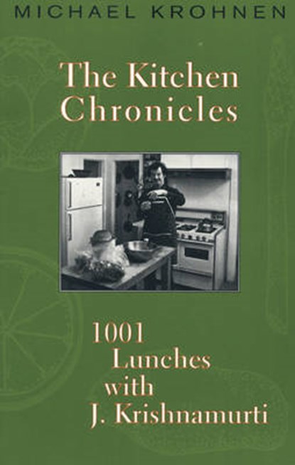 The Kitchen Chronicles, KROHNEN,  Michael - Paperback - 9780964924710