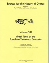 Greek Texts of the Fourth to Thirteenth Centuries - Paul W. Wallace ; Andreas G. Orphanides ; Hans A. Pohlsander - 9780965170475