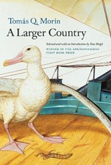 A Larger Country - Tomas Q. Morin - 9780966339598