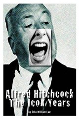 Alfred Hitchcock - John William Law - 9780966567649