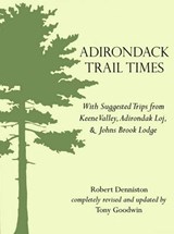 Adirondack Trail Times - DENNISTON,  Robert - 9780967266817