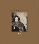 XX - Cowboy Junkies - 9780967360874