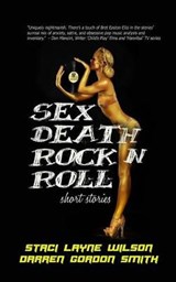 Sex Death Rock N Roll - WILSON,  Staci Layne - 9780967518541