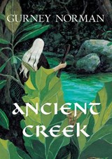 Ancient Creek - Gurney Norman - 9780967542423