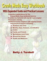 Creole Made Easy Workbook - Betty J Turnbull - 9780967993775