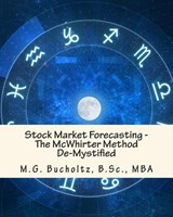 Stock Market Forecasting: The McWhirter Method De-Mystified - M. G. Bucholtz - 9780968537091