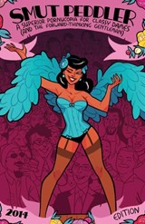 Smut Peddler: 2014 Edition - C. Spike Trotman ; Johanna Draper Carlson - 9780970873132