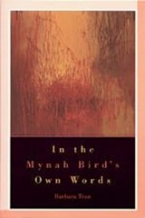 In the Mynah Bird's Own Words - Barbara Tran - 9780971031050