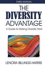 The Diversity Advantage Third Edition: A Guide to Making Diversity Work - Lenora Billings-Harris - 9780971094864