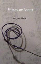 Vision of Lucha - Marjorie Sadin - 9780971160132