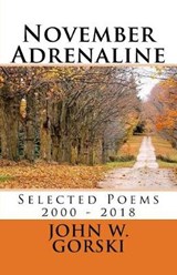 November Adrenaline 2 - John W Gorski - 9780971259805