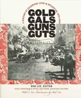 Gold, Gals, Guns, Guts -  - 9780971517189