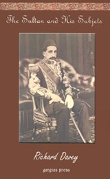 The Sultan and His Subjects - Richard Davey - 9780971598607