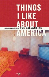 Things I Like about America - BALLANTINE,  Poe - 9780971691513