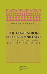 The Companion Species Manifesto - Donna J. Haraway - 9780971757585