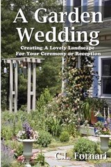 A Garden Wedding - C L Fornari - 9780971822023