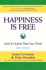 Happiness Is Free - Lester Levenson ; Hale Dwoskin - 9780971933491