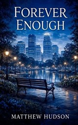 Forever Enough - Matthew Hudson - 9780971973169