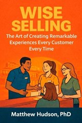 WISE Selling - Matthew Hudson - 9780971973190