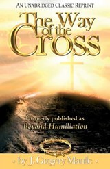 The Way of the Cross - J. Gregory Mantle - 9780971998322