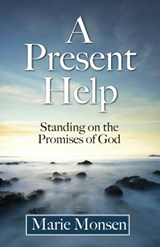 A Present Help - Marie Monsen - 9780971998391