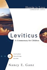 Leviticus: A Commentary for Children - Nancy E. Ganz - 9780972304627