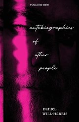 Autobiographies of Other People - Daniel Will-Harris - 9780972376914