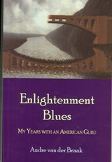 Enlightenment Blues - Andre Van Der Braak - 9780972635714