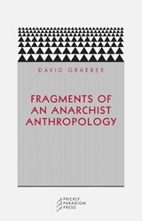 Fragments of an Anarchist Anthropology - David Graeber - 9780972819640
