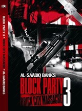 Block Party 3(Brick City Massacre) - Al-Saadiq Banks - 9780974061054
