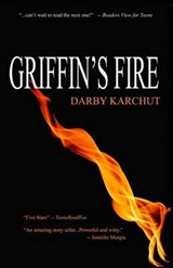 Griffin's Fire - Darby Karchut - 9780974114507