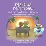Martina McTripaw and the Goldmeister General - Rachel Julia Levy - 9780974362694