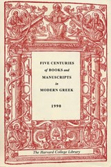 Five Centuries of Books and Manuscripts in Modern Greek - Evro Layton - 9780974396354