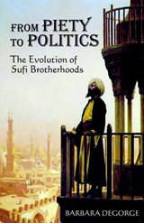 From Piety to Politics - DEGORGE,  Barbara - 9780974493497