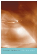 Profane Halo - Gillian Conoley - 9780974635323