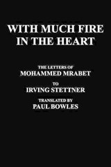 With Much Fire In The Heart - MRABET,  Mohammed - 9780974652764