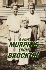A Few Murphys From Brockton - Kevin Murphy - 9780974935232