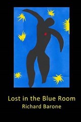 Lost in the Blue Room - Richard Barone - 9780975471166
