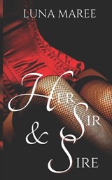 Her Sir & Sire - Luna Maree - 9780975625613