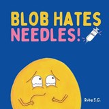 Blob Hates Needles! - Ruby S G - 9780975668108