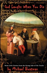 God Laughs When You Die - Michael Boatman - 9780976654629