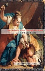 She Nailed a Stake Through His Head - Catherynne M Valente ; Stephen M Wilson - 9780976654674