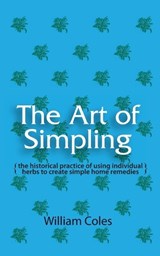 The Art of Simpling - William Coles - 9780977165551