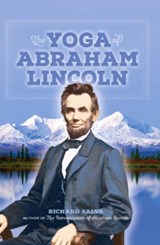 The Yoga of Abraham Lincoln - Richard Salva - 9780977238125