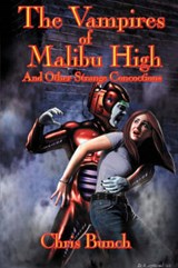 The Vampires of Malibu High - BUNCH,  Chris - 9780977304059