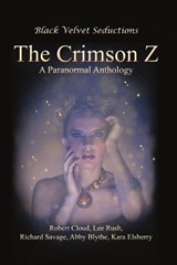 The Crimson Z - Robert, Cloud ; Abby, Blythe ; Lee, Rush - 9780977468287
