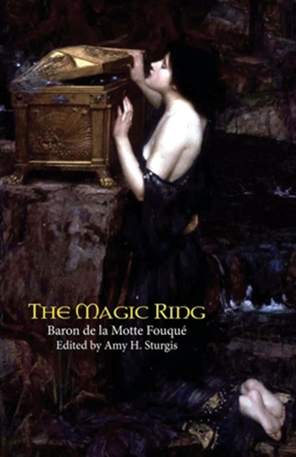 The Magic Ring, Baron de la Motte Fouque - Paperback - 9780977784127